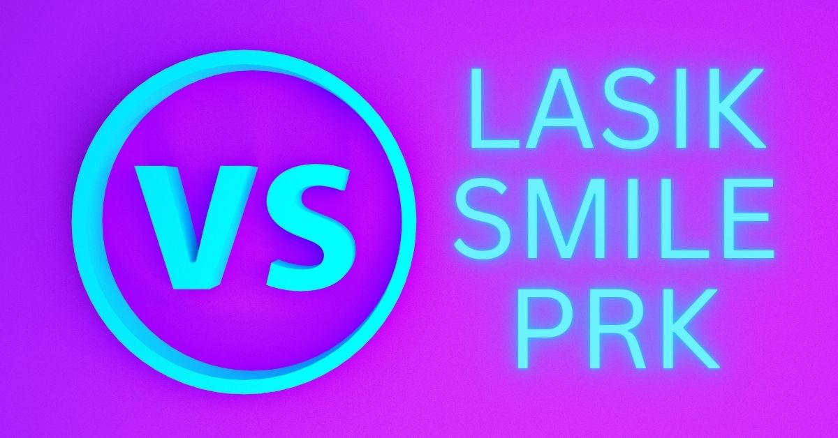 LASIK vs. SMILE vs. PRK: Which Vision Correction Procedure is Right for You in 2025? thumbnail